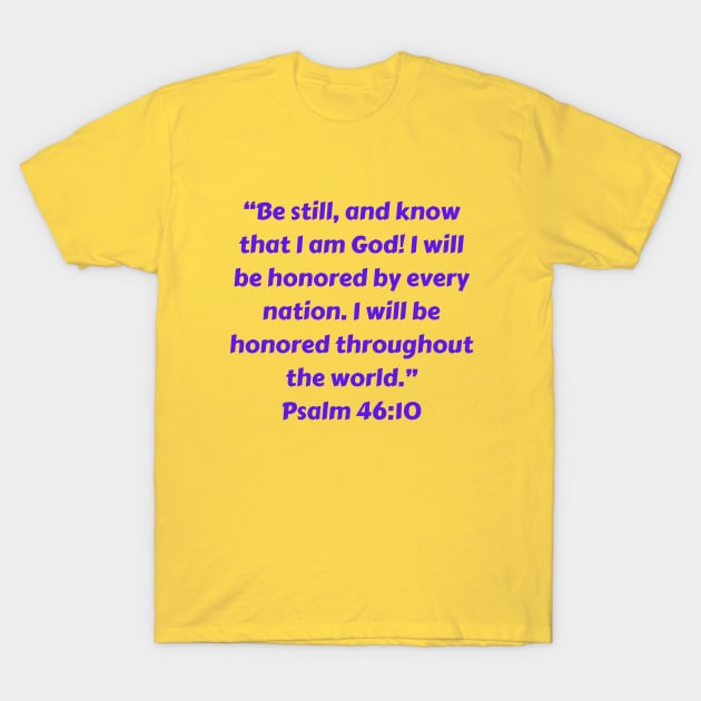 Bible Verse Psalm 46:10 T-Shirt by Prayingwarrior